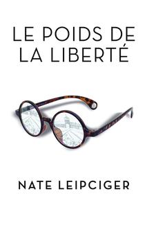 Book Cover of Le Poids de la liberté