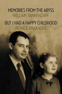 Book Cover of Memories from the Abyss/But I Had A Happy Childhood